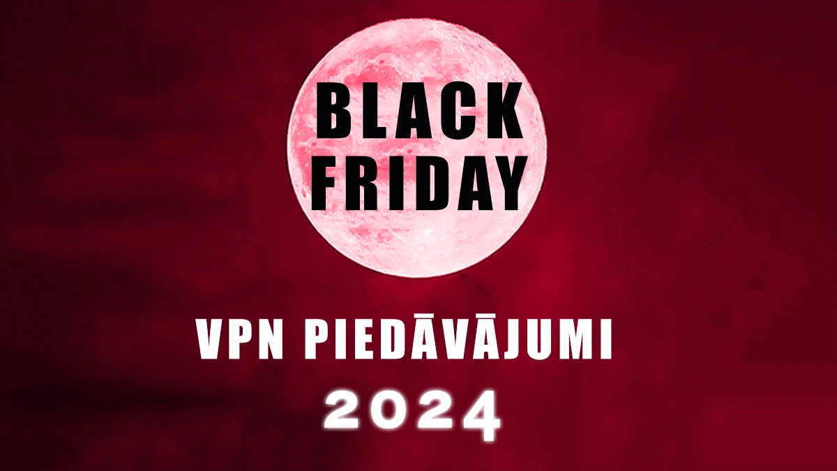 Black Friday VPN piedāvājumi