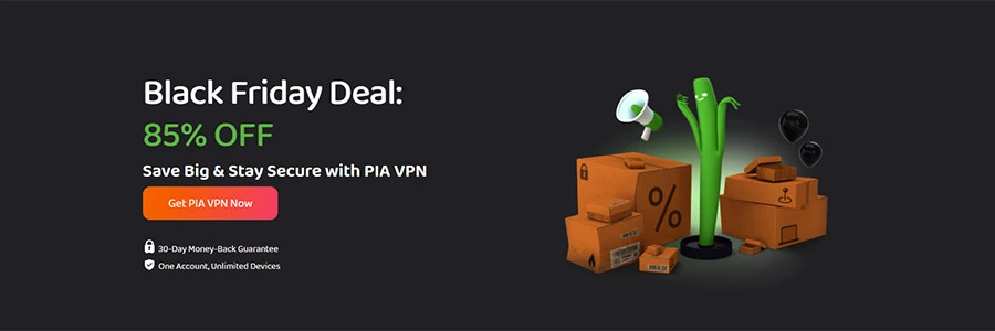 Private Internet Access VPN black friday